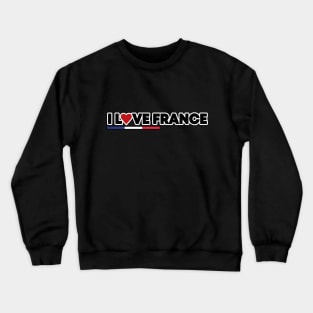 I Love France Crewneck Sweatshirt